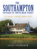 The Southampton Cottages of South Main Street: The Original Hamptons Summer Colony