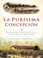 La Purisíma Concepción: The Enduring History of a California Mission