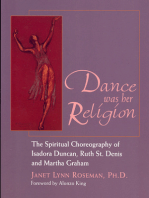 Dance was her Religion: The Spiritual Choreography of Isadora Duncan, Ruth St. Denis and Martha Graham