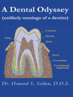 A Dental Odyssey (unlikely musings of a dentist)