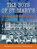 The Boys of St. Mary's: Keep On Keeping On