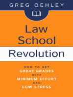 Law School Revolution: How to Get Great Grades with Minimum Effort and Low Stress