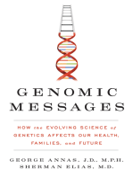 Genomic Messages: How the Evolving Science of Genetics Affects Our Health, Families, and Future