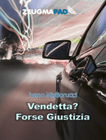 Vendetta? Forse Giustizia