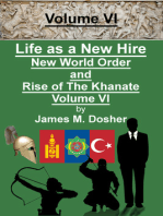 Life as a New Hire, New World Order and Rise of The Khanate, Volume VI