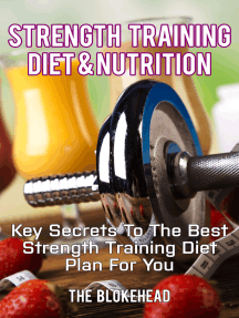 Read Strength Training Diet Nutrition Key Secrets To The Best Strength Training Diet Plan For You Online By The Blokehead Books scribd