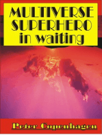 Multiverse Superhero in Waiting