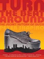 Turn the Beat Around: The Secret History of Disco