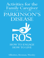 Activities for the Family Caregiver ��� Parkinson's Disease: How to Engage / How to Live