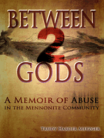 Between 2 Gods: A Memoir of Abuse in the Mennonite Community