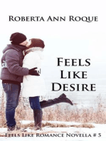 Feels Like Desire: Feels Like Romance, #5
