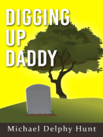 Digging Up Daddy