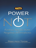 The Power of Not