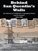 Behind San Quentin's Walls: The History of California’s Legendary Prison and Its Inmates, 1851-1900