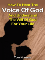 How To Hear The Voice Of God And Understand The Will Of God For Your Life