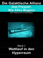 Die Galaktische Allianz: Das Prequel: Wie Alles Begann, Band 1: Wettlauf in den Hyperraum