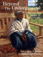 Beyond the Underground: Aunt Harriet, Moses of Her People