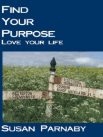 Find your Purpose Love your Life