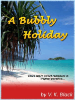 A Bubbly Holiday - Short, Sweet and Kinda Sexy Romances in Tropical Paradise