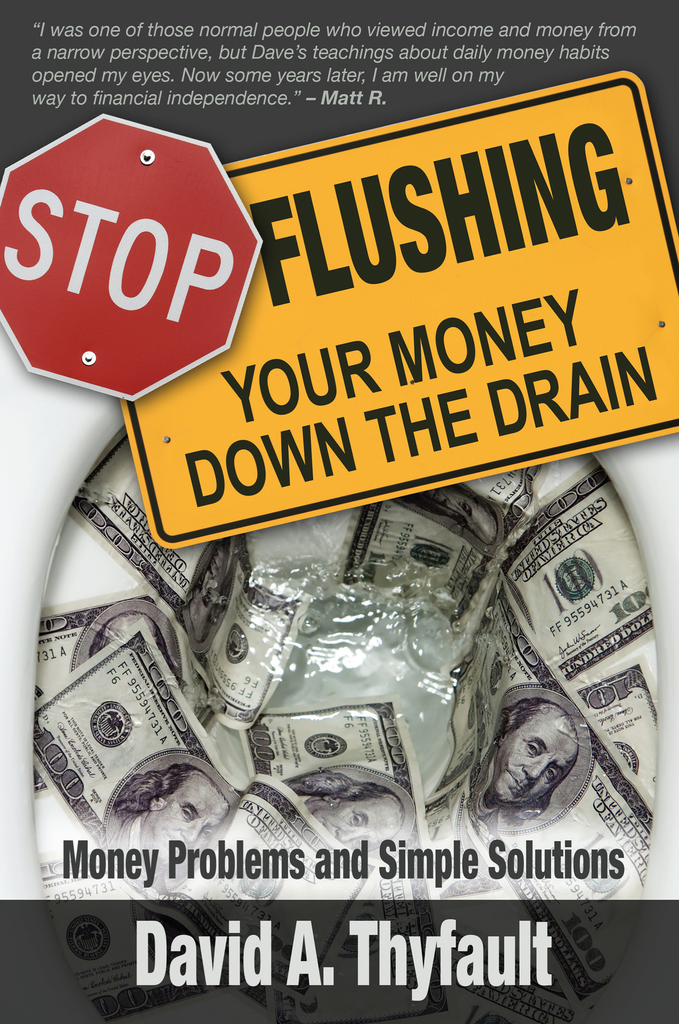Stop Flushing Your Money Down the Drain by David Thyfault (Ebook ...