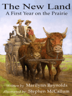 The New Land: A First Year on the Prairie