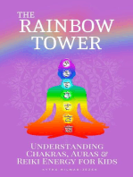 The Rainbow Tower: Understanding Chakras, Auras & Reiki Energy for Kids
