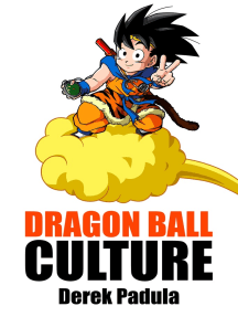 Dragon Ball Culture Volume 4: Westward by Derek Padula - Ebook ...