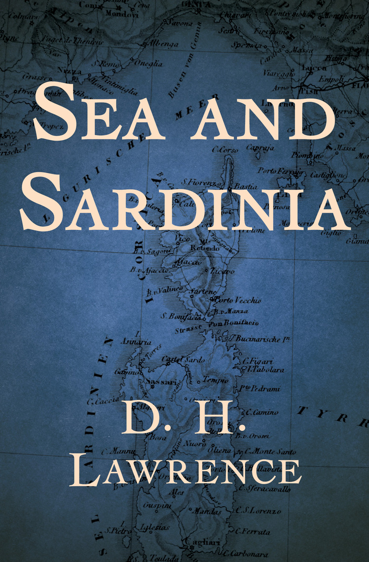 Read Sea and Sardinia Online by D H Lawrence Books