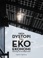 Från dystopi till ekoekonomi: Reportage om en möjlig framtid