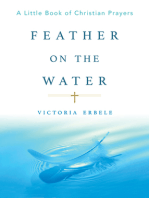 Feather On the Water: A Little Book of Christian Prayers