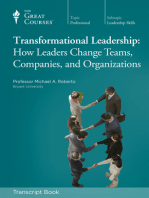 Transformational Leadership: How Leaders Change Teams, Companies, and Organizations (Transcript)