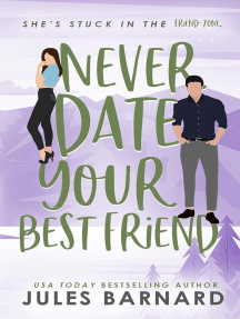 Never Date Your Best Friend: Never Date, #4