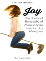 Joy: The Unofficial Biography of Miracle Mop Inventor, Joy Mangano