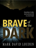 Brave of the Dark