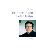 Erinnerungen Peter Hahn: Teil 2
