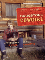 Drugstore Cowgirl: Adventures in the Cariboo-Chilcotin