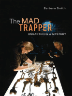 The Mad Trapper: Unearthing a Mystery