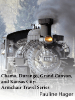 Chama, Durango, Grand Canyon, and Kansas City: Armchair Travel Series