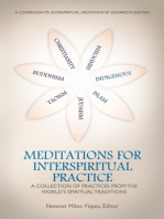 Meditations for InterSpiritual Practice: A Collection of Practices from the World's Spiritual Traditions