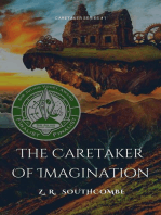 The Caretaker of Imagination: The Caretaker Series, #1