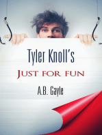 Tyler Knoll's Just For Fun: Books 1-4