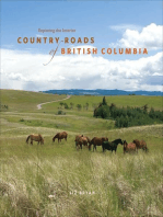 Country Roads of British Columbia: Exploring the Interior