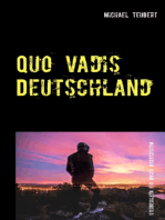 Quo vadis Deutschland: Von sozialen Netzwerken, Großen Koalitionen, religiösem Wahn und weiteren legalen Sterbehilfen für unser Wertesystem