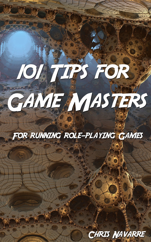 101 Tips for Game Masters by Chris Navarre (Ebook) - Read free for 30 days