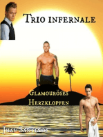Trio infernale 1: Glamouröses Herzklopfen