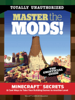 Master the Mods!: Minecraft® Secrets & Cool Ways to Take Your Building Games to Another Level