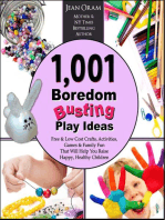 1,001 Boredom Busting Play Ideas