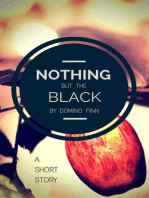 Nothing but the Black