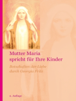 Mutter Maria spricht für Ihre Kinder