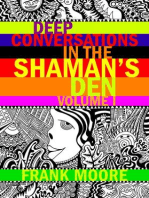 Deep Conversations In The Shaman’s Den, Volume 1